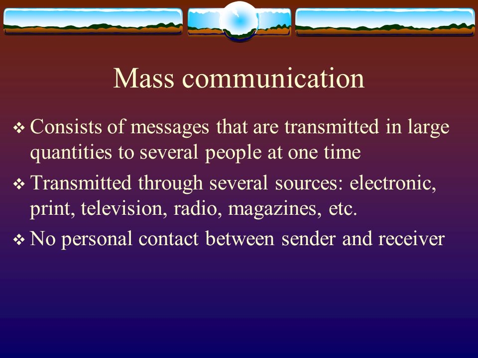 Public communication  Communication that takes place in a large group  Too large for all members to communicate equally