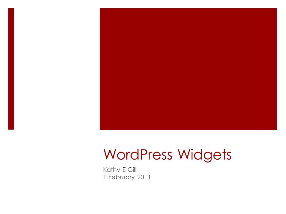 WordPress Widgets Kathy E Gill 1 February 2011