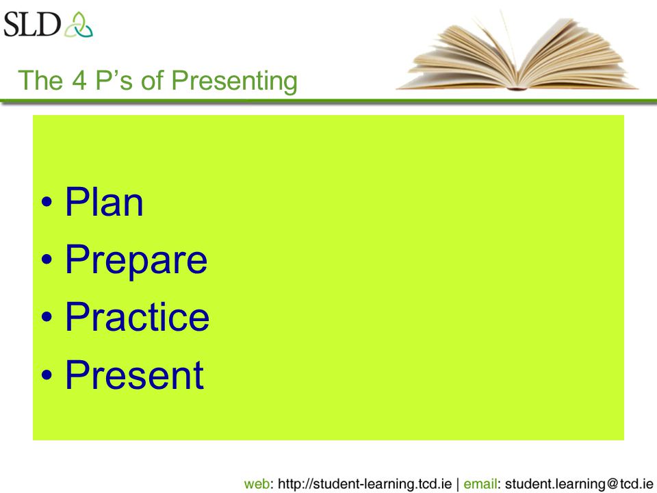Plan Prepare Practice Present The 4 P’s of Presenting