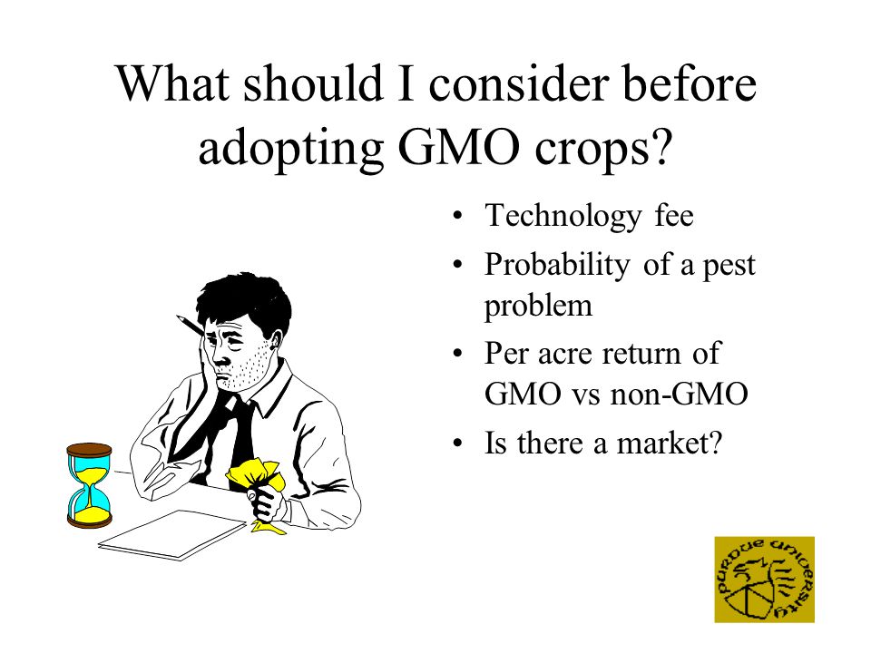 What should I consider before adopting GMO crops.
