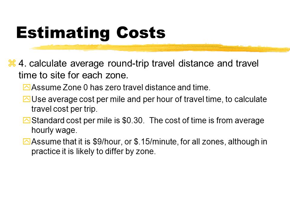 Travel Costs Lecture 18 October 31 Ppt 12 Estimating Costs