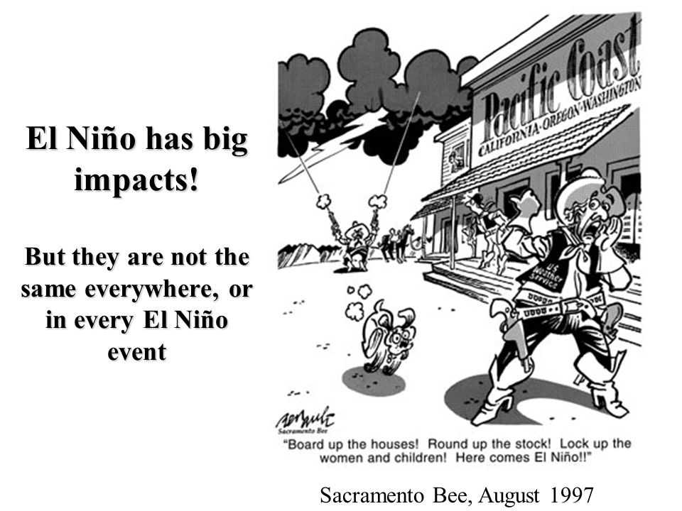 El Niño has big impacts.