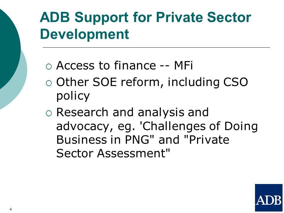  Access to finance -- MFi  Other SOE reform, including CSO policy  Research and analysis and advocacy, eg.