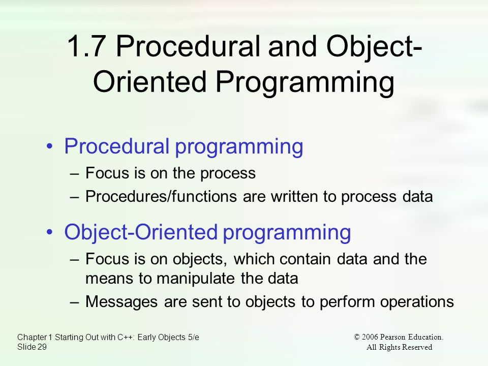 Chapter 1 Starting Out with C++: Early Objects 5/e Slide 29 © 2006 Pearson Education.