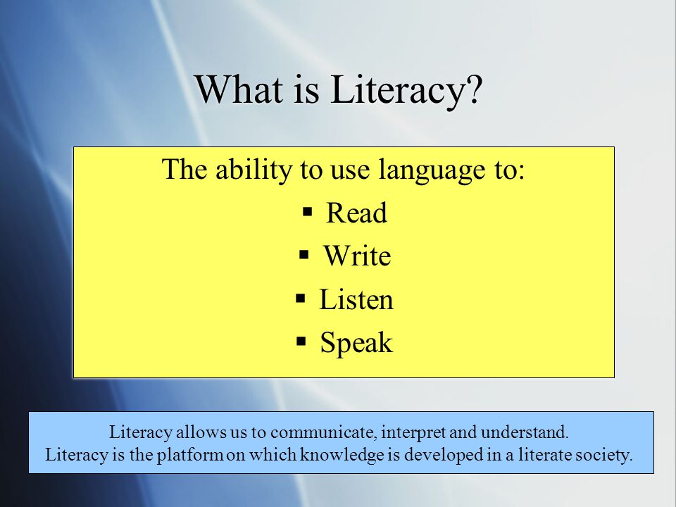 What is Literacy.