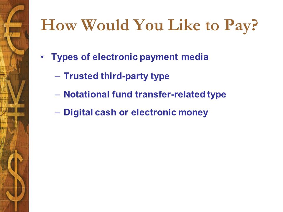 How Would You Like to Pay.