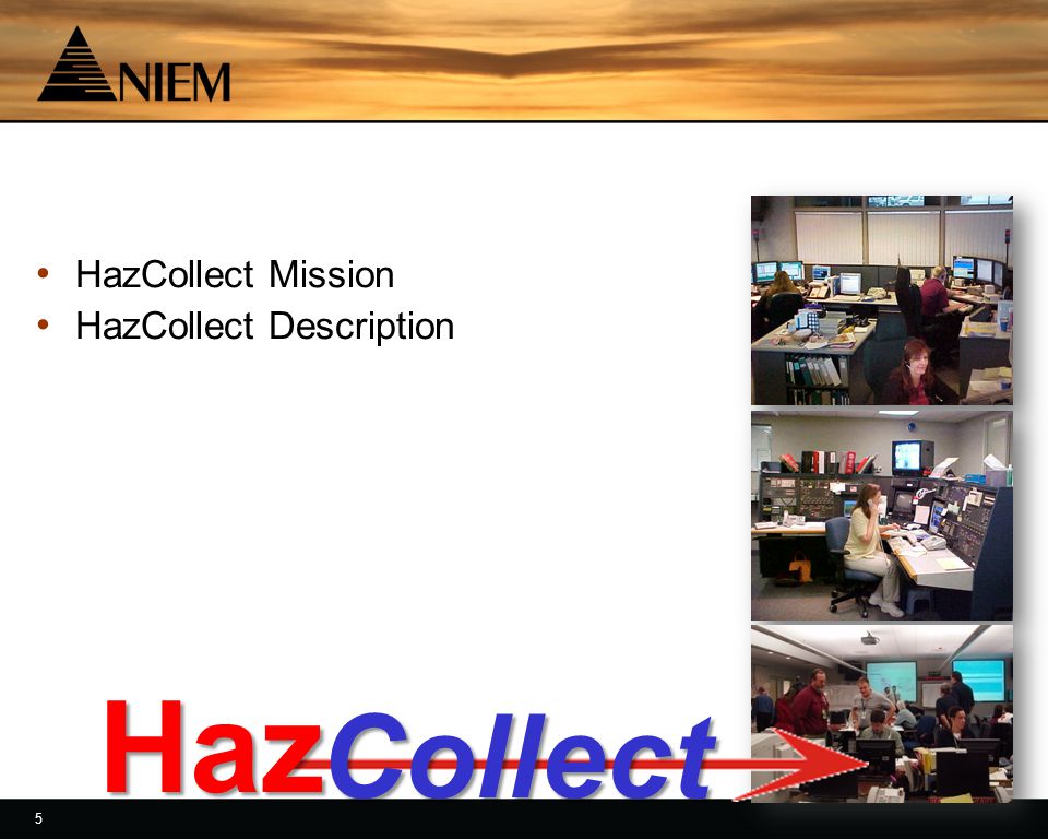 5 5 HazCollect Mission HazCollect Description Haz Collect