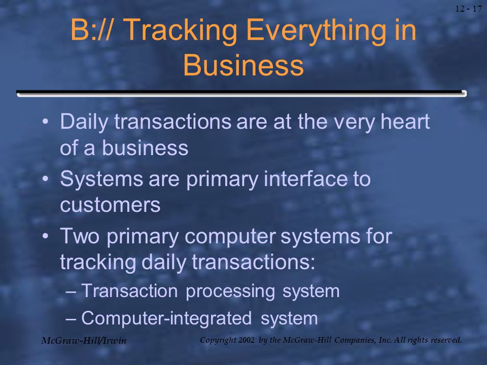 organizational information systems why are computers the heavy daily transaction tracking