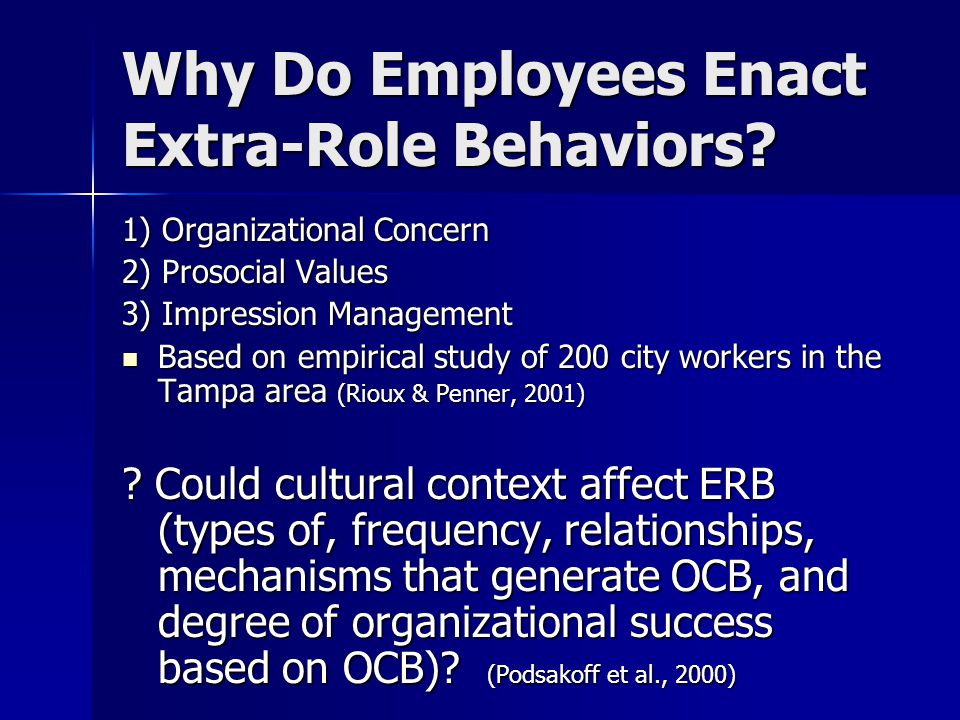 Why Do Employees Enact Extra-Role Behaviors.