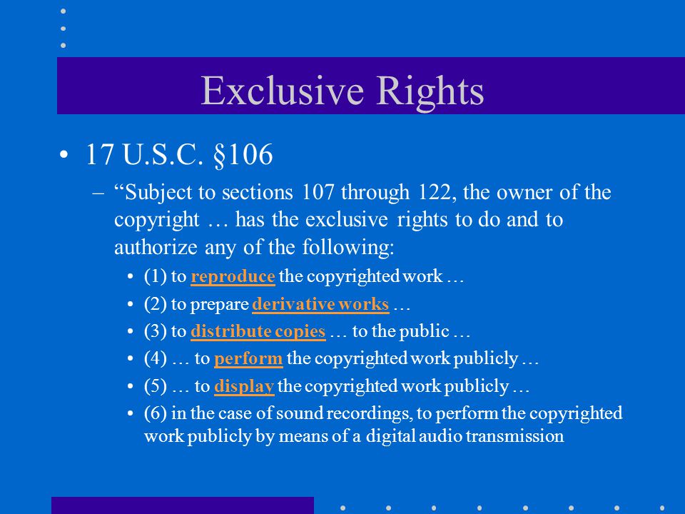Exclusive Rights 17 U.S.C.