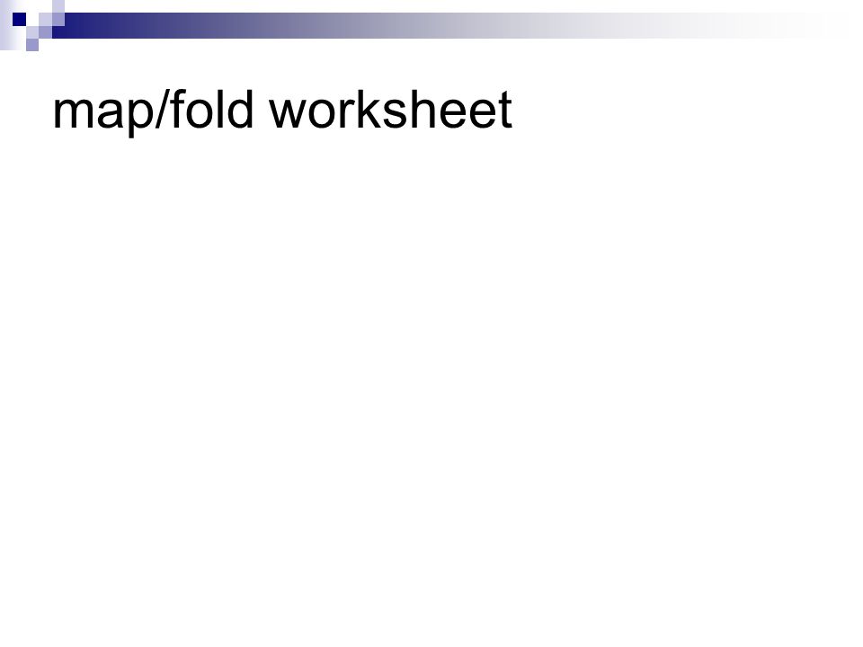 map/fold worksheet