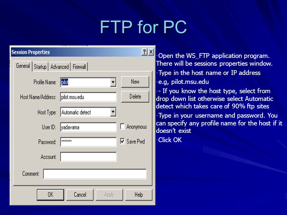 FTP for PC -Open the WS_FTP application program. There will be sessions properties window.