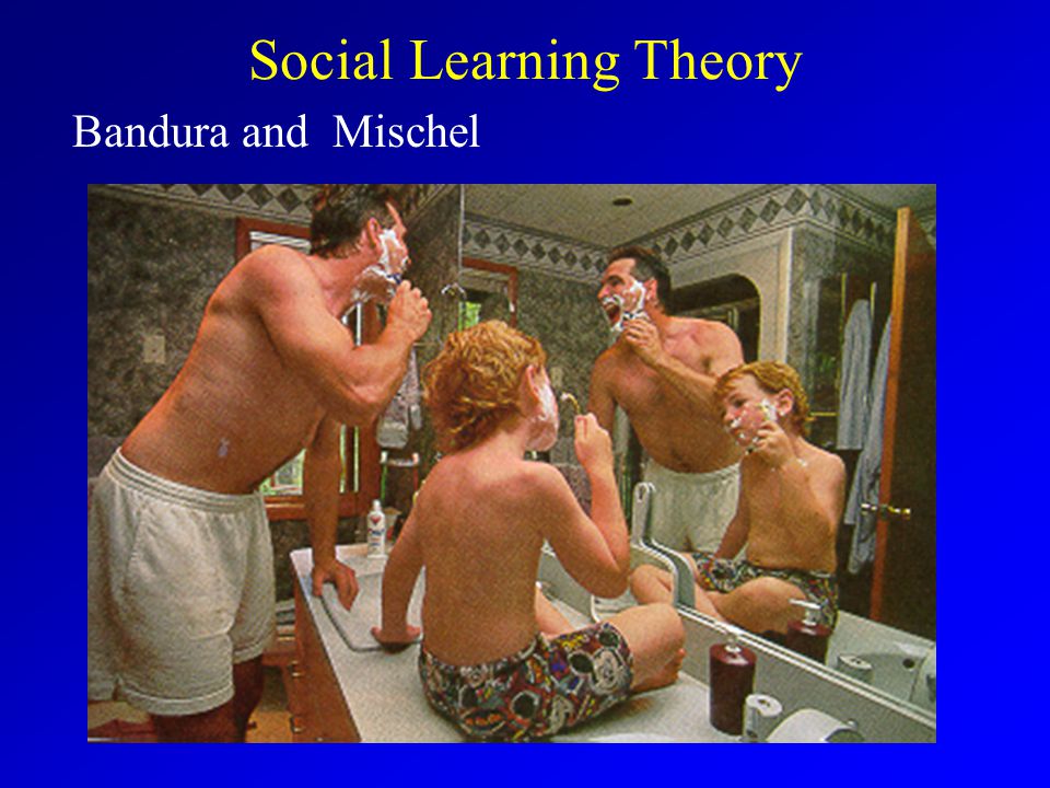 Social Learning Theory Bandura and Mischel