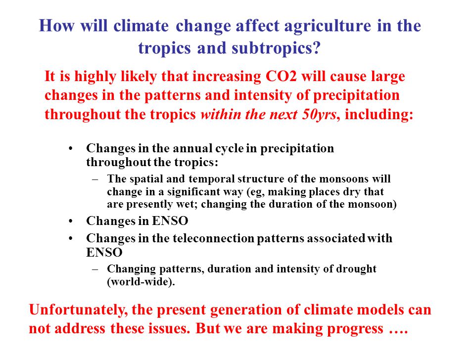 How will climate change affect agriculture in the tropics and subtropics.