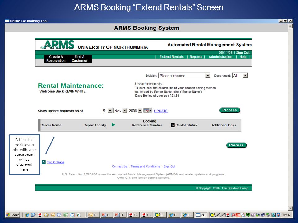 ARMS Booking Extend Rentals Screen A List of all vehicles on hire with your department will be displayed here