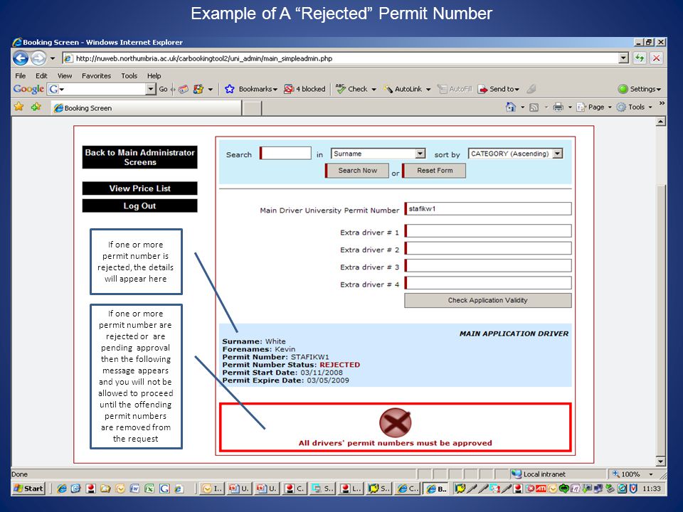 Example of A Rejected Permit Number If one or more permit number is rejected, the details will appear here If one or more permit number are rejected or are pending approval then the following message appears and you will not be allowed to proceed until the offending permit numbers are removed from the request