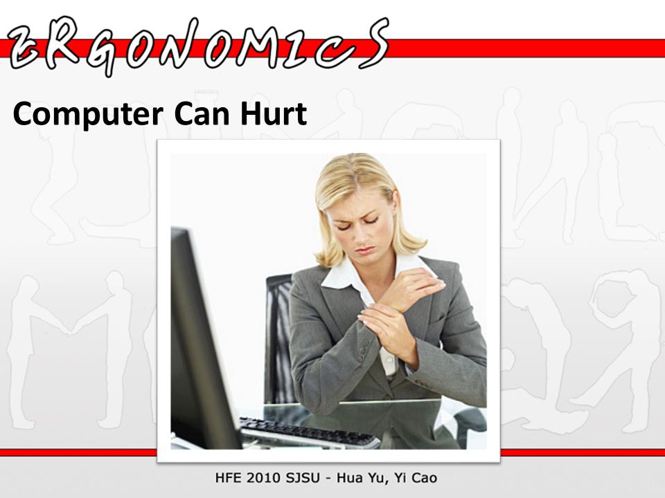 Computer Can Hurt