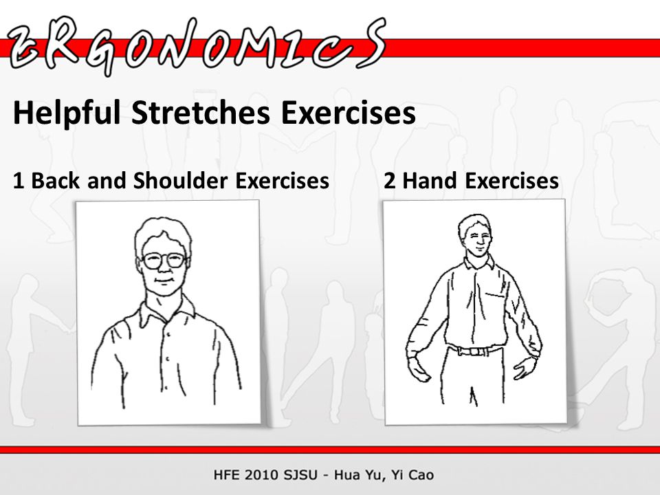 Helpful Stretches Exercises 1 Back and Shoulder Exercises 2 Hand Exercises