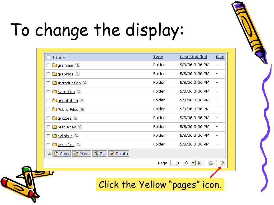 To change the display: Click the Yellow pages icon.