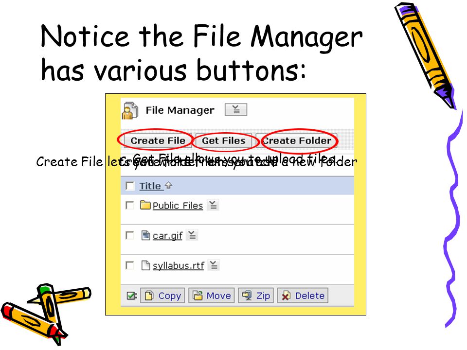 Notice the File Manager has various buttons: Create File lets you write from scratch.