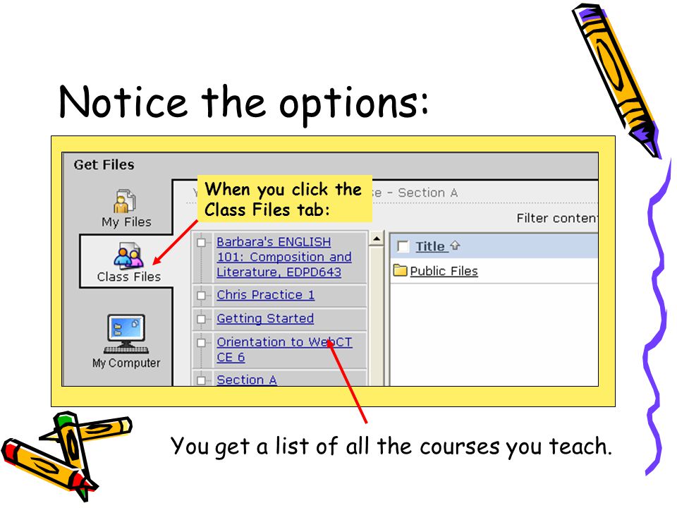 Notice the options: You get a list of all the courses you teach.