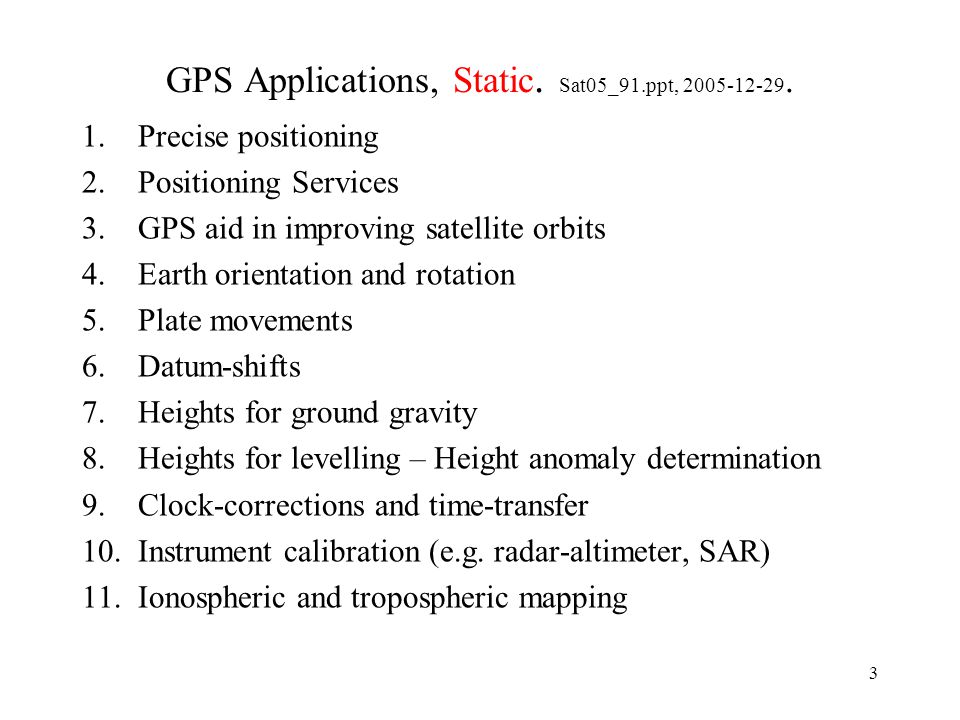 Næste træfning Ambient 1 GPS Applications. Sat05_91.ppt, Static. - ppt download
