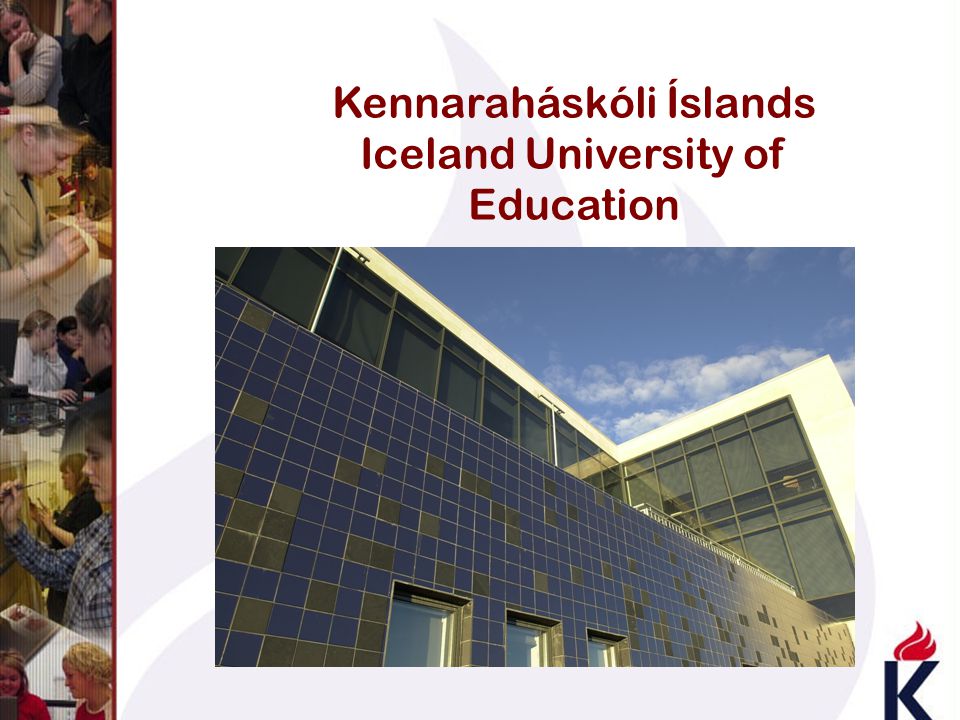 Kennaraháskóli Íslands Iceland University of Education