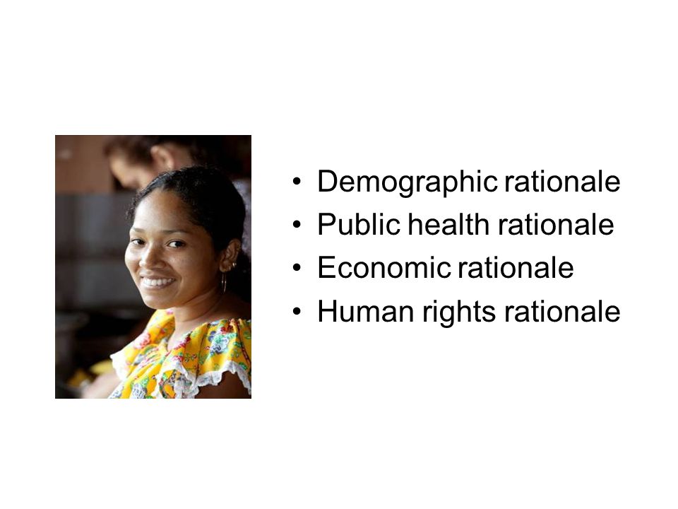 Demographic rationale Public health rationale Economic rationale Human rights rationale