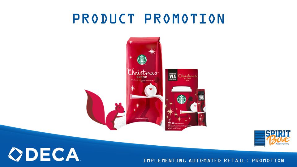 how would you promote the spirit box implementing automated retail product promotion