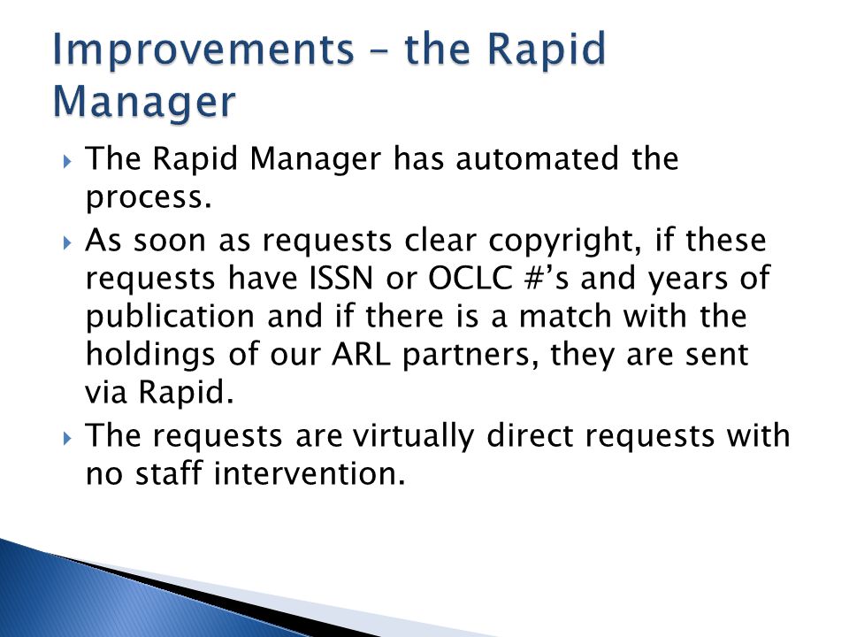  The Rapid Manager has automated the process.