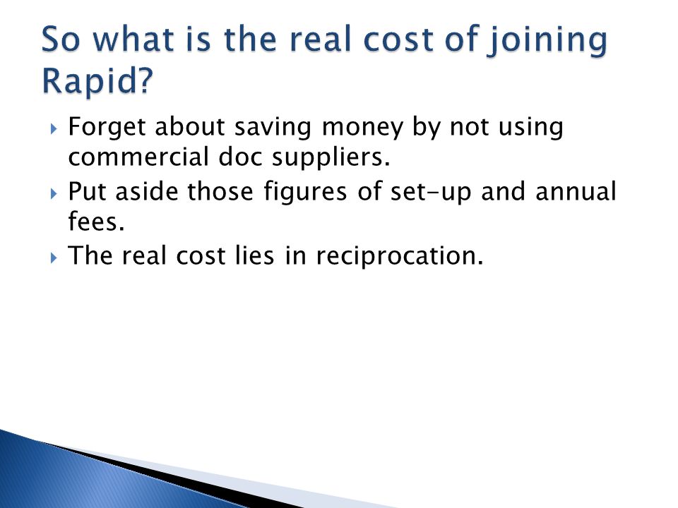  Forget about saving money by not using commercial doc suppliers.