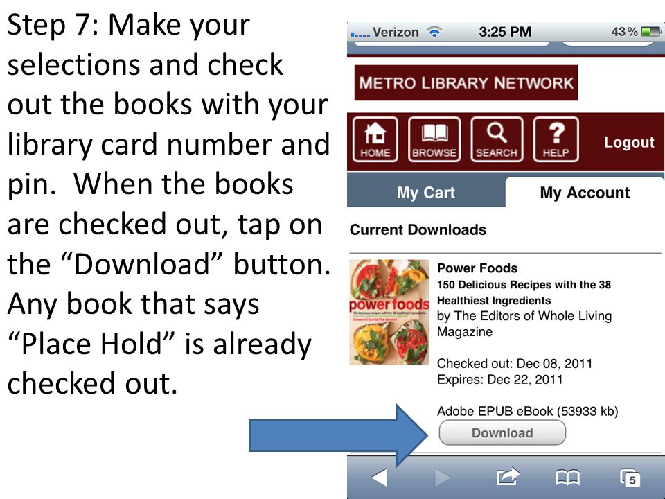 Step 7: Make your selections and check out the books with your library card number and pin.