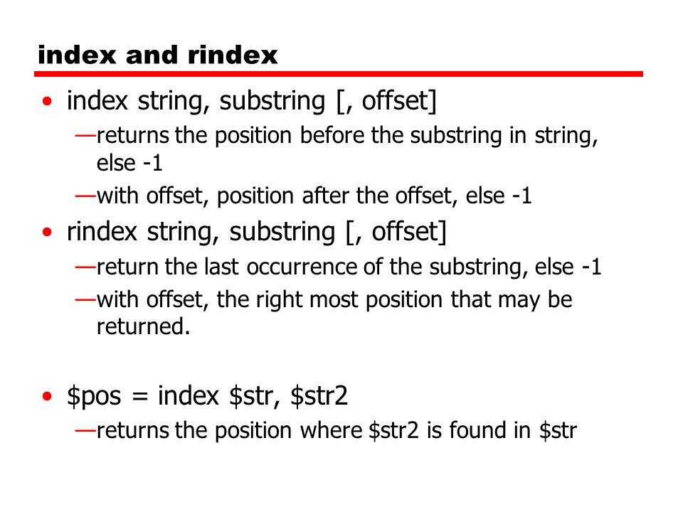 Perl Regular expression: string manipulation. substr function string =  substr(string2,start pos (starts with 0), offset) —returns a substring  after the. - ppt download