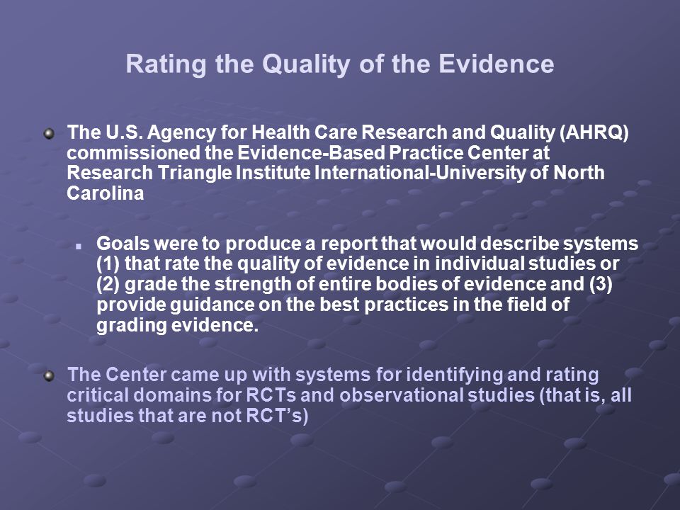Rating the Quality of the Evidence The U.S.