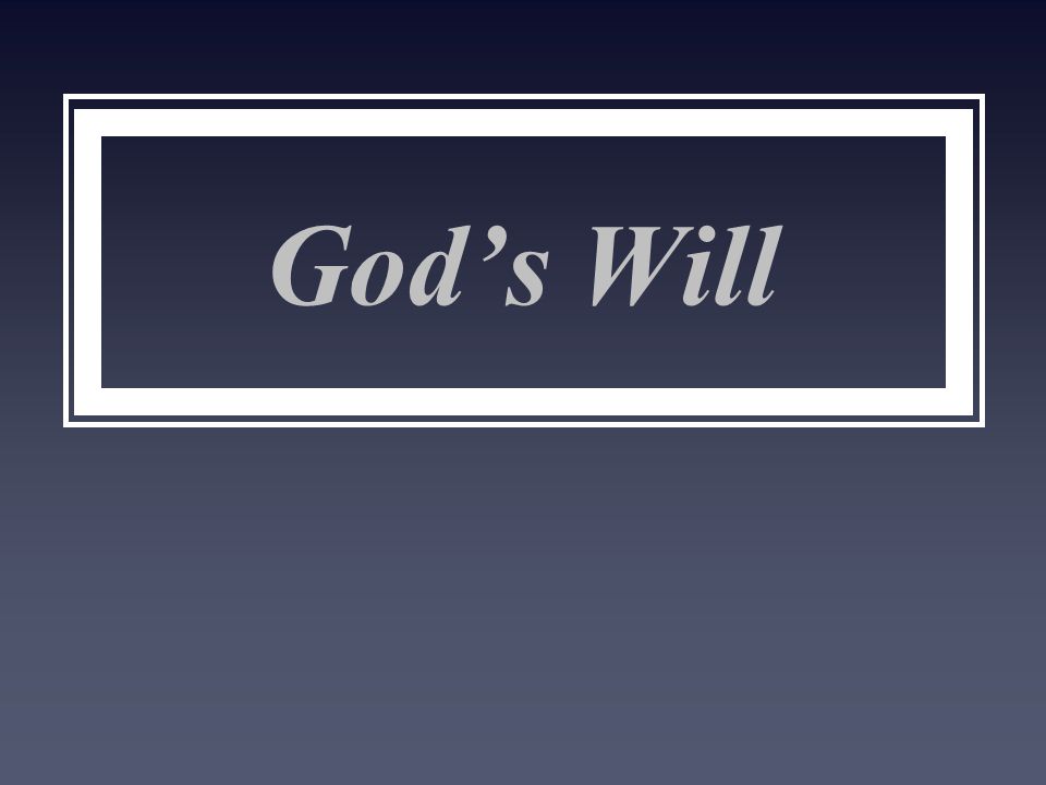 God’s Will