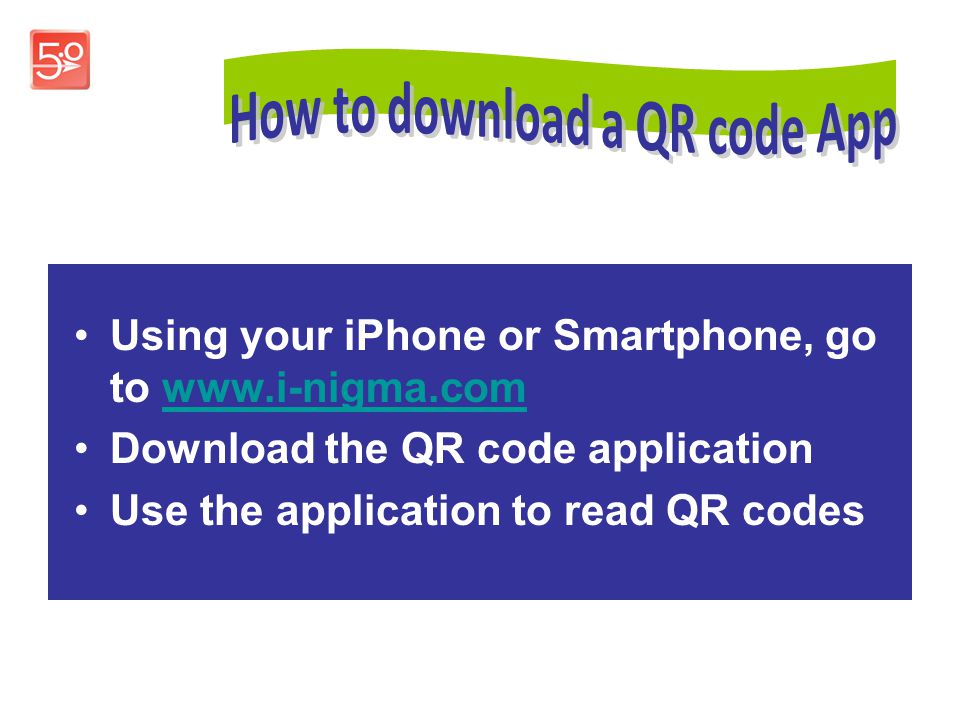 Using your iPhone or Smartphone, go to   Download the QR code application Use the application to read QR codes