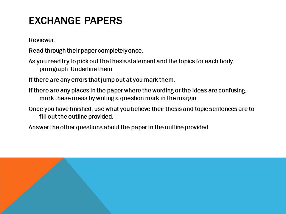 EXCHANGE PAPERS Reviewer: Read through their paper completely once.