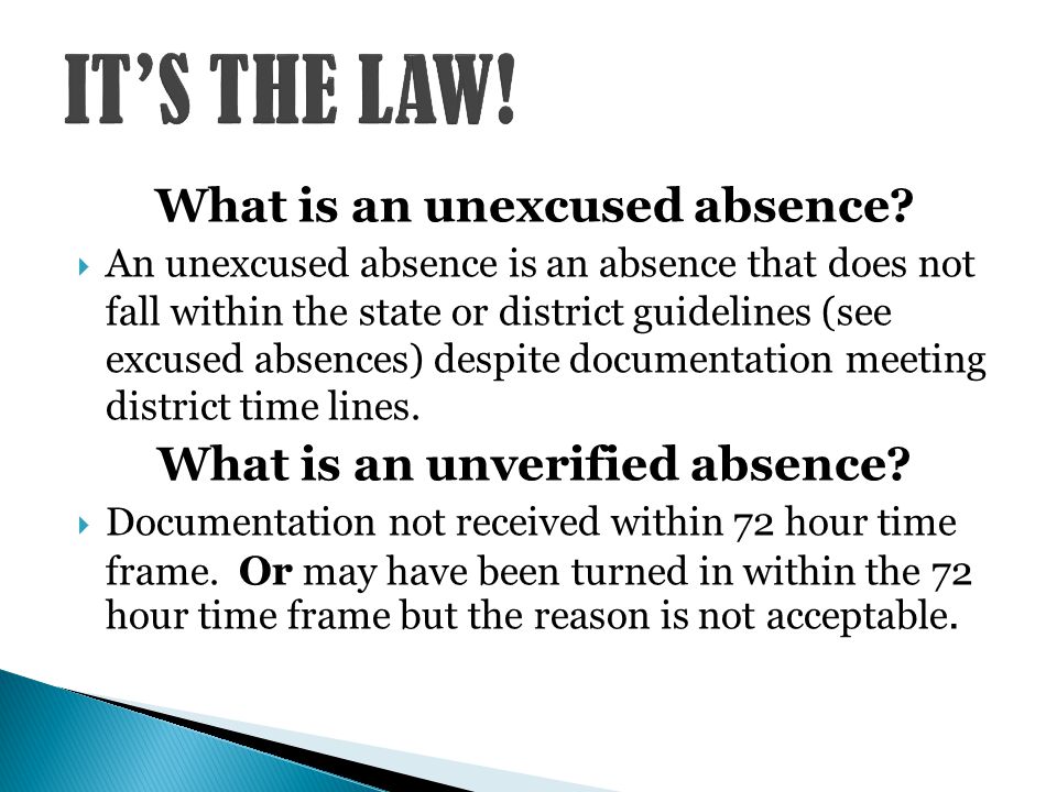 What is an unexcused absence.