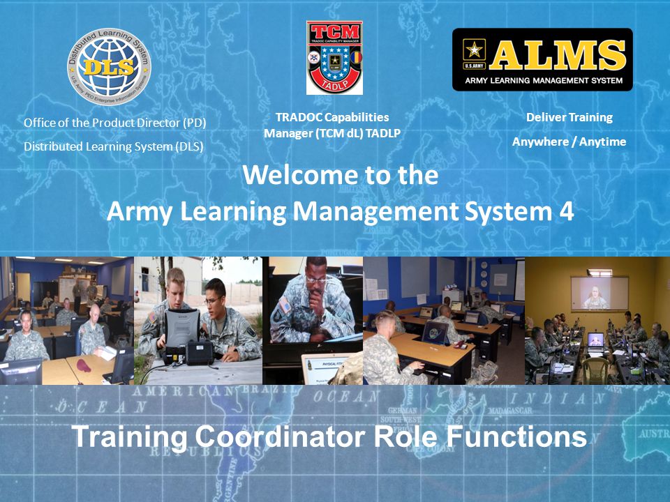 Deliver Training Anywhere Anytime Welcome To The Army Learning