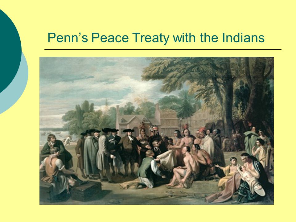 Penn’s Peace Treaty with the Indians