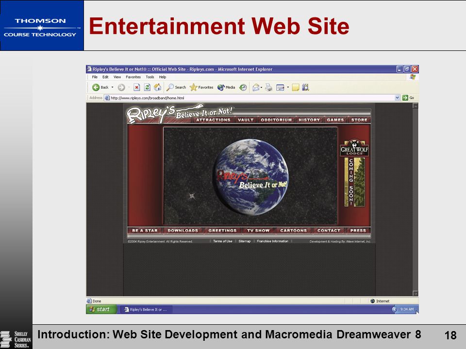 Introduction: Web Site Development and Macromedia Dreamweaver 8 18 Entertainment Web Site