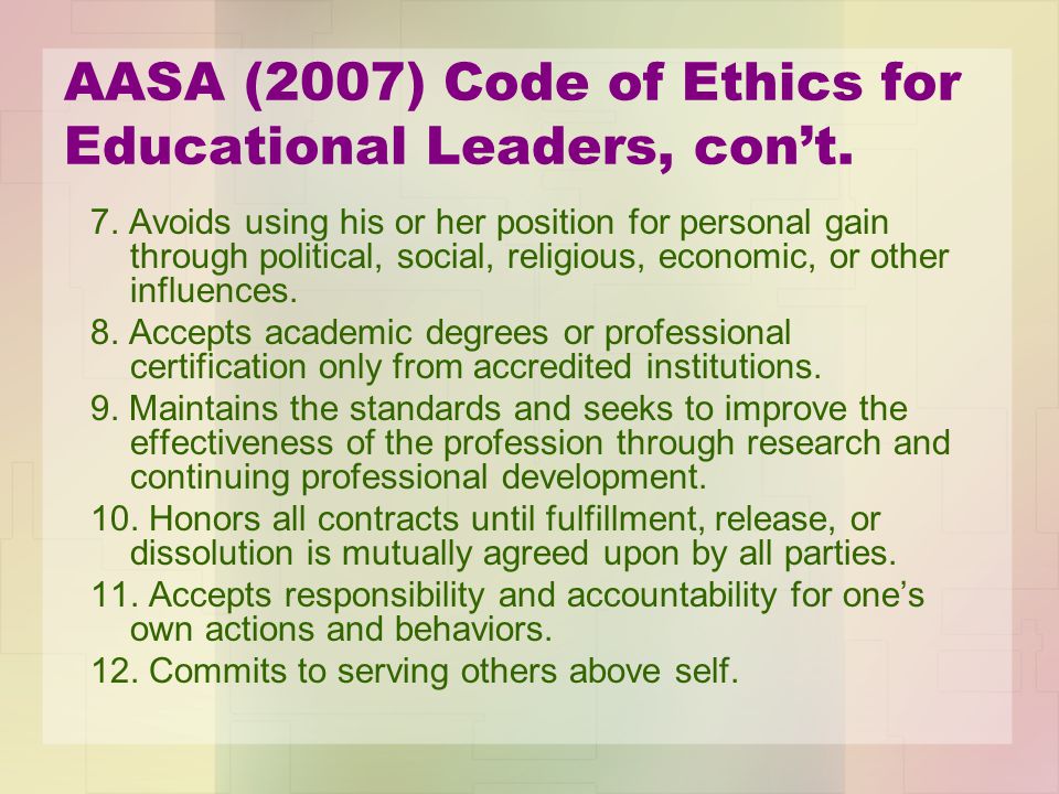 AASA (2007) Code of Ethics for Educational Leaders, con’t.