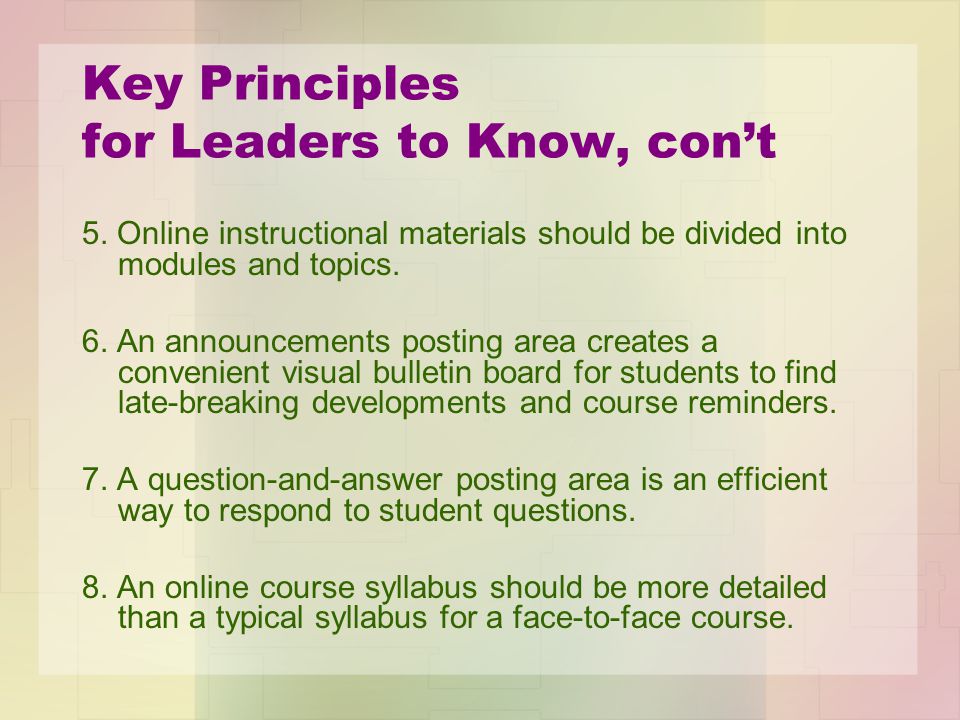 Key Principles for Leaders to Know, con’t 5.