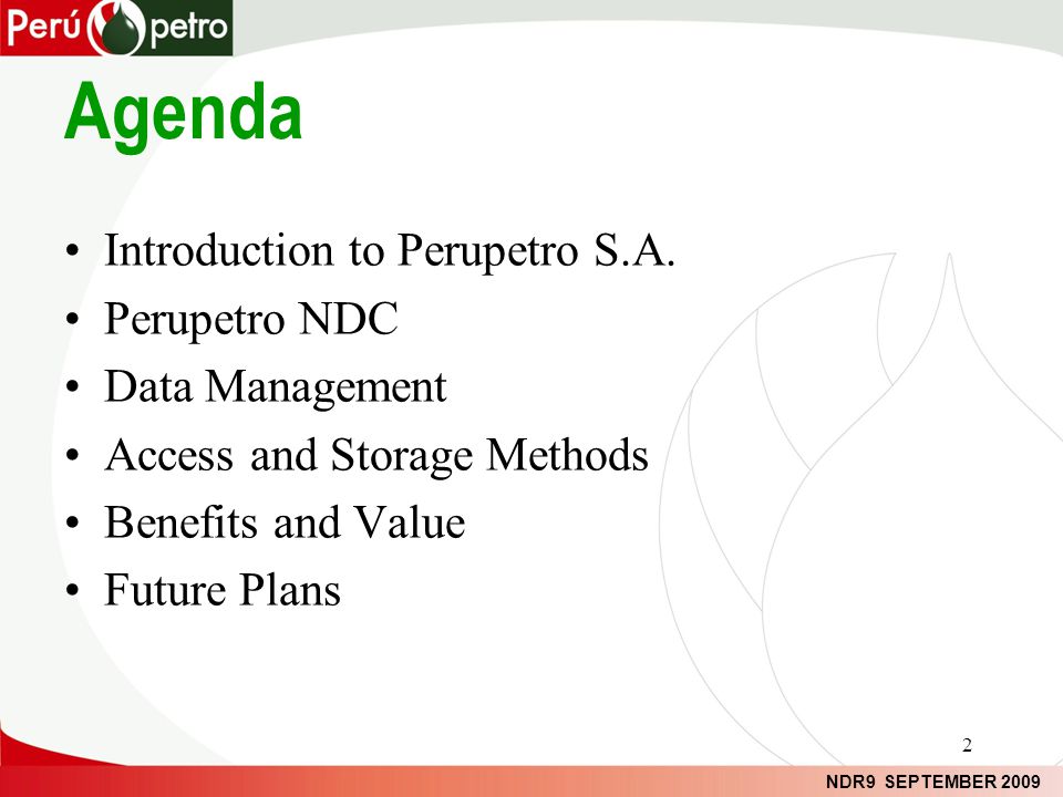 NDR9 SEPTEMBER 2009 Agenda Introduction to Perupetro S.A.