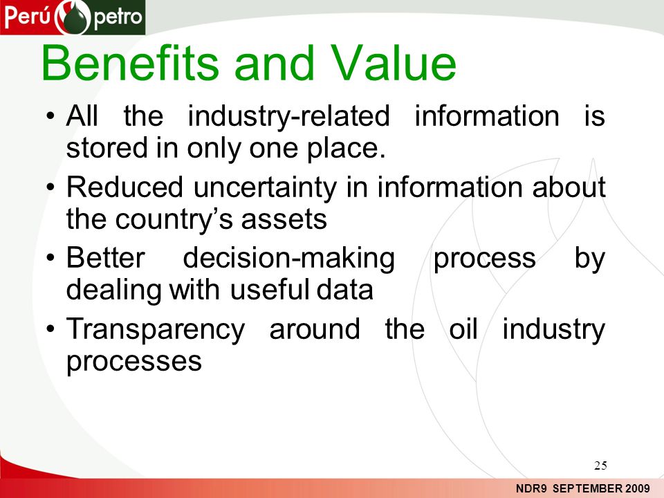 NDR9 SEPTEMBER 2009 Benefits and Value All the industry-related information is stored in only one place.