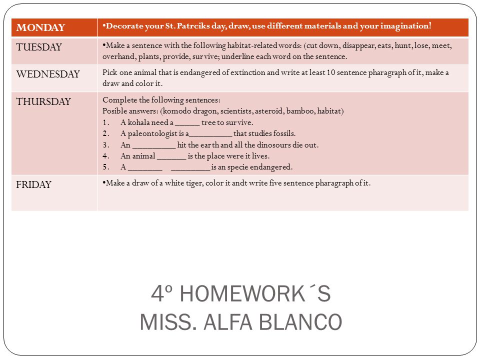 4º HOMEWORK´S MISS. ALFA BLANCO MONDAY Decorate your St.
