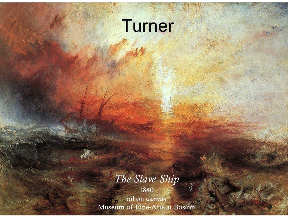 Turner The Slave Ship 1840 oil on canvas Museum of Fine-Arts at Boston