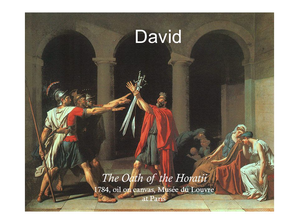 David The Oath of the Horatii 1784, oil on canvas, Musée du Louvre at Paris