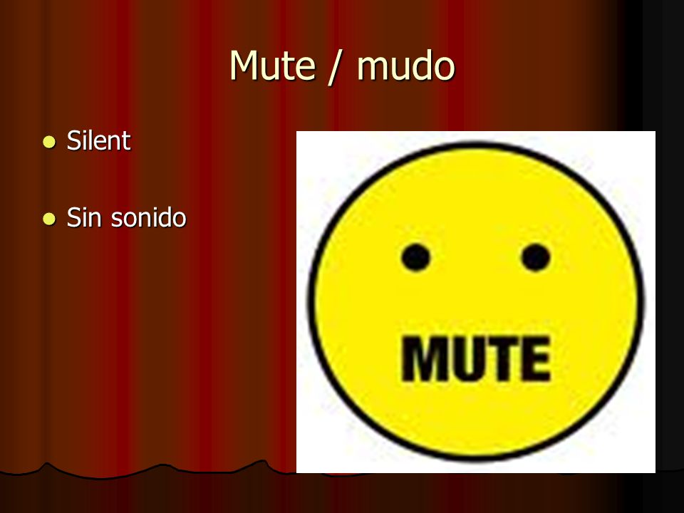 Mute / mudo Silent Silent Sin sonido Sin sonido