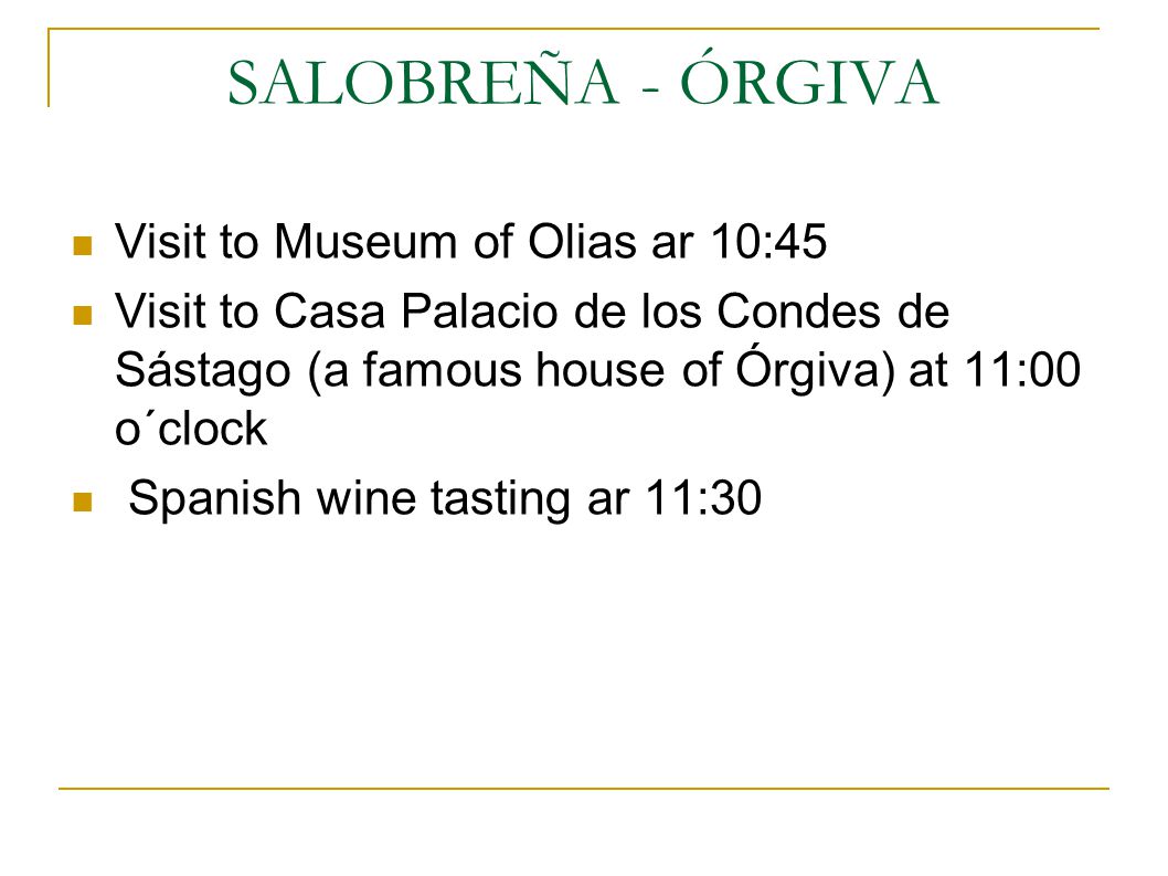 Route Through Alpujarra Salobrena Orgiva Departure From Salobrena At 9 00 O Clock Arrival To Orgiva At 9 45 Typical Andalucian Breakfast At 10 00 O Clock Ppt Download